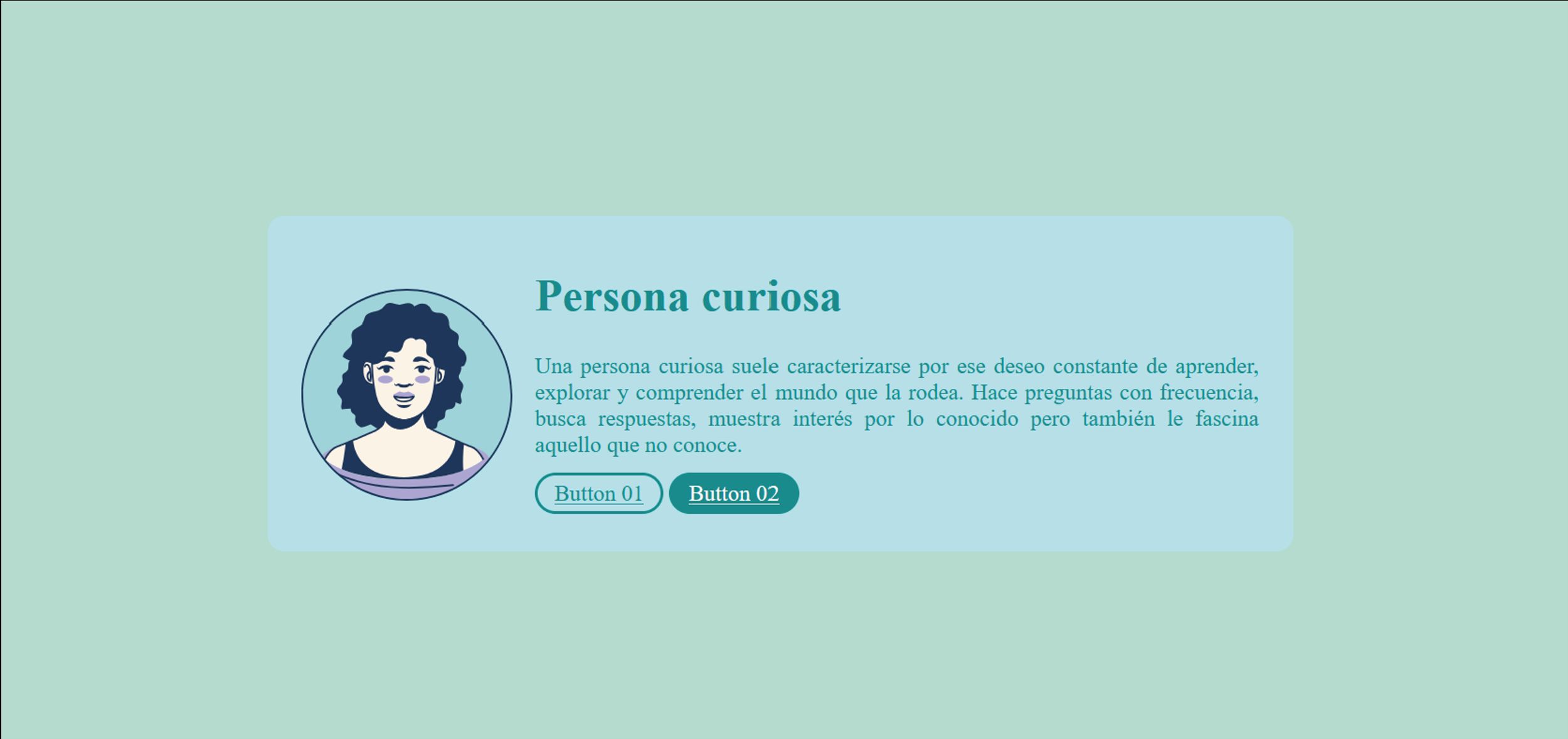 Tarjeta horizontal con avatar de una persona a la izquierda, el título «Persona curiosa», un párrafo y dos botones sobre fondo verde menta.